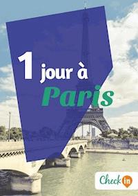 1 jour à Paris - Claude Lesaulnier - ebook