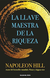 La llave maestra de la riqueza - Napoleon Hill - ebook
