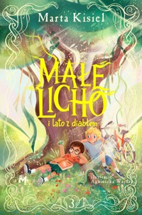Małe Licho i lato z diabłem - Marta Kisiel - ebook + audiobook + książka