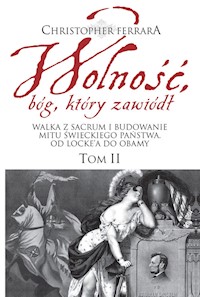Wolność bóg który zawiódł Tom 2 - Ferrara Christopher A. - książka
