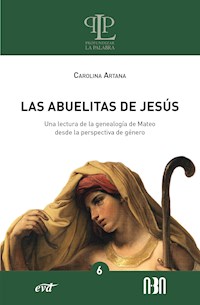 Las abuelitas de Jesús - Carolina Artana - ebook