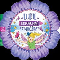 Lubię kolorować z wróżką -  - książka