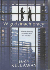 W godzinach pracy - Kellaway Lucy - ebook + książka