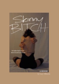 Skinny Bitch - Lucy Albrecht - ebook