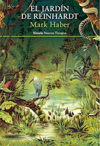 El jardín de Reinhardt - Mark Haber - ebook