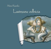 Lustrzane odbicia - Kijeńska Marta - książka