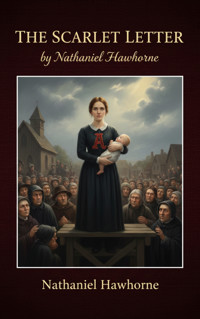 The Scarlet Letter - Nathaniel Hawthorne - ebook