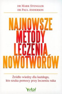 Najnowsze metody leczenia nowotworów - Mark Stengler, Paul Anderson - książka