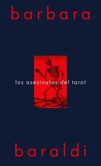 Los asesinatos del tarot - Barbara Baraldi - ebook