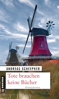 Tote brauchen keine Bücher - Andreas Scheepker - ebook