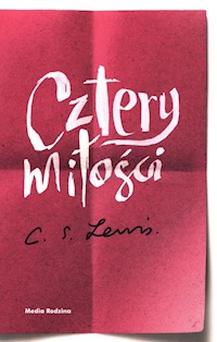 Cztery miłości - Lewis Clive Staples - książka