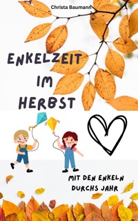 Enkelzeit im Herbst - Christa Baumann - ebook
