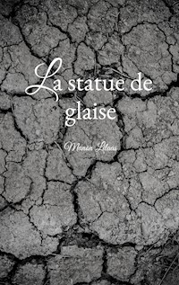La statue de glaise - Manon Lilaas - ebook