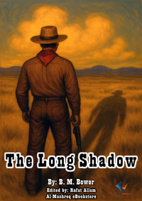 The Long Shadow - B.M. Bower - ebook