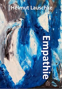 Empathie - Helmut Lauschke - ebook