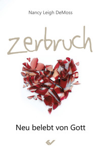 Zerbruch - Nancy Leigh DeMoss - ebook