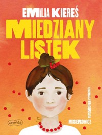 Miedziany listek - Kiereś Emilia - ebook + książka