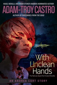 With Unclean Hands - Adam-Troy Castro - ebook