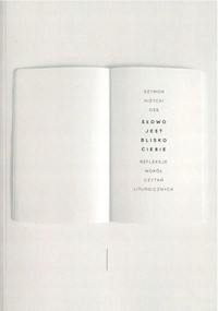 Słowo jest blisko Ciebie - Szymon Hiżycki - książka