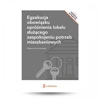 Egzekucja obowiązku opróżnienia lokalu służącego zaspokojeniu potrzeb mieszkaniowych - Kaczmarek Marlena Anna - książka