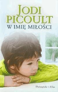 W imię miłości - Jodi Picoult - ebook + książka