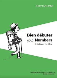 Bien débuter avec Numbers - Rémy Lentzner - ebook