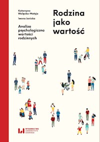 Rodzina jako wartość - Katarzyna Walęcka-Matyja, Janicka Iwona - książka