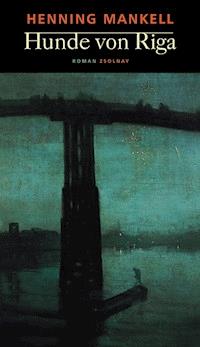 Hunde von Riga - Mankell Henning - ebook