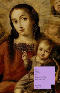 La devoción del rosario - Félix Lope de Vega y Carpio - ebook