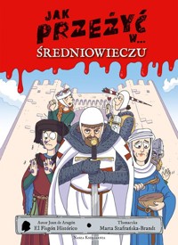 Jak przeżyć w średniowieczu - de Aragon Juan - książka