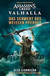 Assassin's Creed: Valhalla - Das Schwert des weißen Pferdes (Roman) - Elsa Sjunneson - ebook