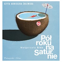 Pół roku na Saturnie - Sidz Małgorzata - ebook + audiobook + książka