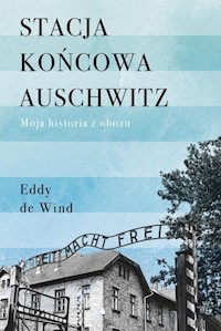 Stacja końcowa Auschwitz - Wind Eddy - książka