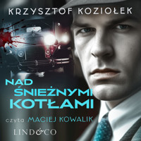 Nad śnieżnymi kotłami. Tom 3 Furia - Krzysztof Koziołek - ebook + audiobook