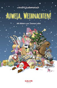 Auweia, Weihnachten! - André Kudernatsch - ebook