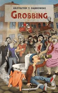 Grobbing - Krzysztof T. Dąbrowski - ebook