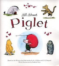 Winnie-The-Pooh: All About Piglet - Grey Andrew - książka