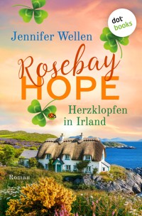 Rosebay Hope - Herzklopfen in Irland - Jennifer Wellen - ebook