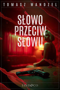 Słowo przeciw słowu. Tom 34. Komisarz Oczko - Wandzel Tomasz - ebook + audiobook