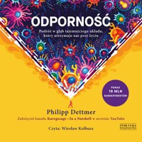 Odporność. Podróż w głąb tajemniczego układu, który utrzymuje nas przy życiu - Dettmer Philipp - audiobook