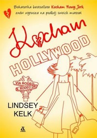 Kocham Hollywood - Kelk Lindsey - książka