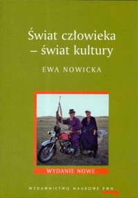 Świat człowieka - świat kultury - Nowicka Ewa - książka