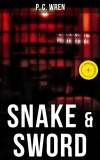 SNAKE & SWORD - P. C. Wren - ebook