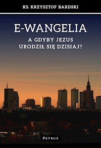 E-wangelia - Bardski Krzysztof - książka
