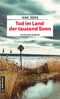 Tod im Land der tausend Seen - Jana  Jürß - ebook