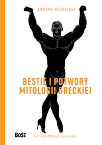Bestie i potwory mitologii greckiej.Leksykon - Sala Bartomiej - ebook