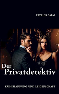 Der Privatdetektiv - Patrick Salm - ebook