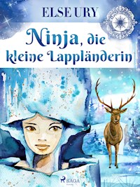Ninja, die kleine Lappländerin - Else Ury - ebook