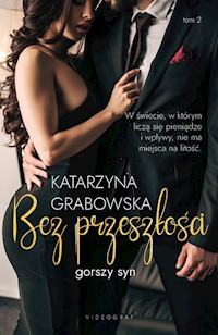 Gorszy syn Tom 2 Bez przeszłości - Katarzyna Grabowska - książka