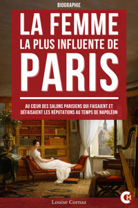 La Femme la Plus Influente de Paris - Louise Cornaz - ebook